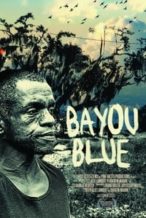 Nonton Film Bayou Blue (2011) Subtitle Indonesia Streaming Movie Download
