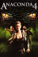 Nonton Film Anacondas: Trail of Blood (2009) Subtitle Indonesia Streaming Movie Download