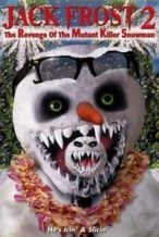 Nonton Film Jack Frost 2: The Revenge of the Mutant Killer Snowman (2000) Subtitle Indonesia Streaming Movie Download