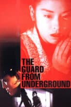 Nonton Film The Guard from the Underground (1992) Subtitle Indonesia Streaming Movie Download