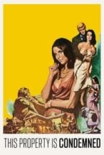 Nonton Film This Property Is Condemned (1966) Subtitle Indonesia Streaming Movie Download