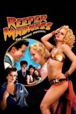 Reefer Madness: The Movie Musical (2006)
