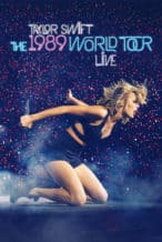 Nonton Film Taylor Swift: The 1989 World Tour – Live (2015) Subtitle Indonesia Streaming Movie Download