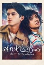 Nonton Film Aristotle and Dante Discover the Secrets of the Universe (2023) Subtitle Indonesia Streaming Movie Download