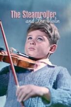 Nonton Film The Steamroller and the Violin (1961) Subtitle Indonesia Streaming Movie Download