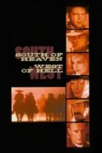 Nonton Film South of Heaven, West of Hell (2000) Subtitle Indonesia Streaming Movie Download