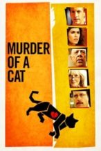 Nonton Film Murder of a Cat (2014) Subtitle Indonesia Streaming Movie Download