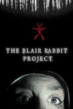 Nonton Film The Blair Rabbit Project (2021) Subtitle Indonesia Streaming Movie Download
