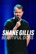 Nonton Film Shane Gillis: Beautiful Dogs (2023) Subtitle Indonesia Streaming Movie Download