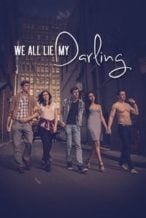 Nonton Film We All Lie My Darling (2021) Subtitle Indonesia Streaming Movie Download