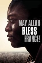 Nonton Film May Allah Bless France! (2014) Subtitle Indonesia Streaming Movie Download
