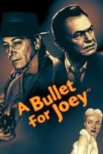 Nonton Film A Bullet for Joey (1955) Subtitle Indonesia Streaming Movie Download