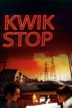 Nonton Film Kwik Stop (2001) Subtitle Indonesia Streaming Movie Download