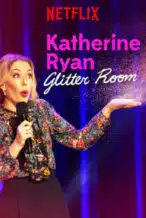 Nonton Film Katherine Ryan: Glitter Room (2019) Subtitle Indonesia Streaming Movie Download