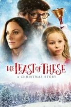 Nonton Film The Least of These: A Christmas Story (2018) Subtitle Indonesia Streaming Movie Download