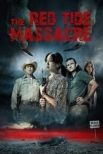 Nonton Film The Red Tide Massacre (2022) Subtitle Indonesia Streaming Movie Download