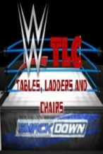 Nonton Film WWE TLC Tables, Ladders And Chairs (2015) Subtitle Indonesia Streaming Movie Download