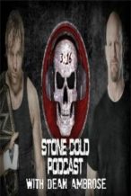 Nonton Film Stone Cold Pod Cast With Dean Ambrose 8th August (2016) Subtitle Indonesia Streaming Movie Download