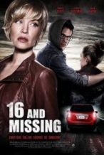 Nonton Film 16 and Missing (2015) Subtitle Indonesia Streaming Movie Download