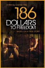 Nonton Film 186 Dollars to Freedom (2012) Subtitle Indonesia Streaming Movie Download