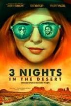 Nonton Film 3 Nights in the Desert (2014) Subtitle Indonesia Streaming Movie Download