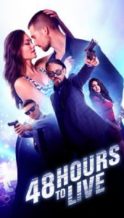 Nonton Film 48 Hours to Live (2017) Subtitle Indonesia Streaming Movie Download