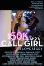 Nonton Film $50K and a Call Girl: A Love Story (2014) Subtitle Indonesia Streaming Movie Download