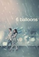 Layarkaca21 LK21 Dunia21 Nonton Film 6 Balloons (2018) Subtitle Indonesia Streaming Movie Download