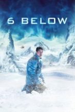 Nonton Film 6 Below: Miracle on the Mountain (2017) Subtitle Indonesia Streaming Movie Download
