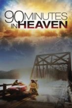 Nonton Film 90 Minutes in Heaven (2015) Subtitle Indonesia Streaming Movie Download