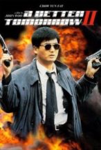 Nonton Film A Better Tomorrow II (1987) Subtitle Indonesia Streaming Movie Download