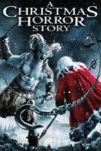 Nonton Film A Christmas Horror Story (2015) Subtitle Indonesia Streaming Movie Download