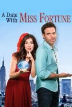 Nonton Film A Date with Miss Fortune (2015) Subtitle Indonesia Streaming Movie Download