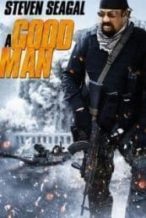 Nonton Film A Good Man (2014) Subtitle Indonesia Streaming Movie Download