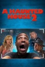 Nonton Film A Haunted House 2 (2014) Subtitle Indonesia Streaming Movie Download