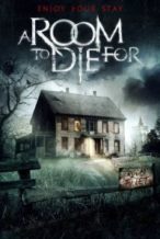 Nonton Film A Room to Die For (2017) Subtitle Indonesia Streaming Movie Download