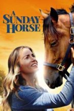 Nonton Film A Sunday Horse (2016) Subtitle Indonesia Streaming Movie Download