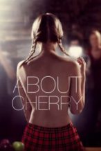 Nonton Film About Cherry (2012) Subtitle Indonesia Streaming Movie Download