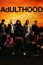 Nonton Film Adulthood (2008) Subtitle Indonesia Streaming Movie Download