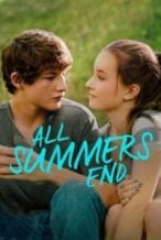 Nonton Film All Summers End (2017) Subtitle Indonesia Streaming Movie Download
