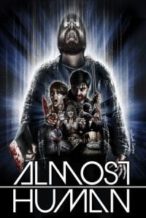 Nonton Film Almost Human (2013) Subtitle Indonesia Streaming Movie Download