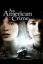 Nonton Film An American Crime (2007) Subtitle Indonesia Streaming Movie Download