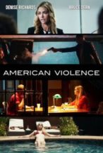 Nonton Film American Violence (2017) Subtitle Indonesia Streaming Movie Download