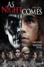 Nonton Film As Night Comes (2014) Subtitle Indonesia Streaming Movie Download