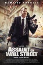 Nonton Film Assault on Wall Street (2013) Subtitle Indonesia Streaming Movie Download
