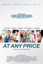 Nonton Film At Any Price (2012) Subtitle Indonesia Streaming Movie Download