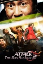 Nonton Film Attack the Gas Station! 2 (2010) Subtitle Indonesia Streaming Movie Download