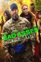 Nonton Film Bad Ass 3: Bad Asses on the Bayou (2015) Subtitle Indonesia Streaming Movie Download