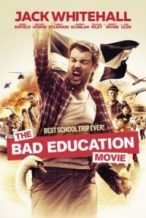 Nonton Film The Bad Education Movie (2015) Subtitle Indonesia Streaming Movie Download