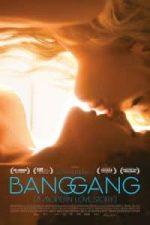 Bang Gang (A Modern Love Story) (2016)